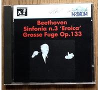 Beethoven : Symphonie N° 3 / Grande Fugue Op. 133