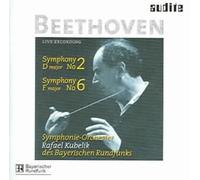 Beethoven: Symphonies no 2 & 6 / Rafael Kubelik, et al [CD] NEUF