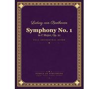 Beethoven: Symphony No. 1 in C Major, Op. 21 - Full Orchestral Score