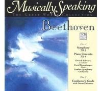 Beethoven: Symphony No. 5 / Piano Concerto No. 4 : Musically Speaking