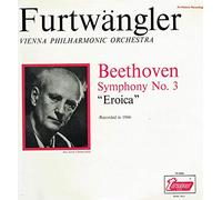 Beethoven: Symphony No. "Eroica"; Furtwangler, Vienna Philharmonic Orchestra