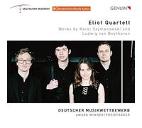 Beethoven, Szymanowski : Quatuors à Cordes. Eliot Quartett. [Import]