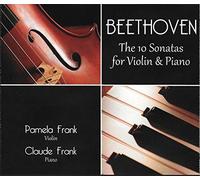 Beethoven: The 10 Sonatas for Violin and Piano by Pamela Frank, Claude Frank (1999-01-01?
