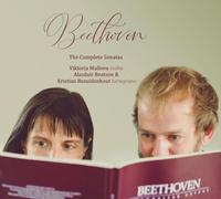 Beethoven: the Complete Sonatas for Violin and Fortepiano