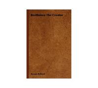 Beethoven The Creator