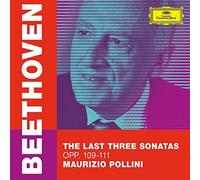Beethoven: The Last Three Sonatas, Opp. 109-111 by Maurizio Pollini [Audio CD]