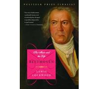 Beethoven: The Music And The Life
