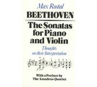 Beethoven The Sonatas for Piano and Violin by Max Rostal Max Rostal (Auteur)