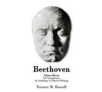 Beethoven - The Symphonies - An Anthology of Selected Writings