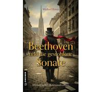 Beethoven und die gestohlene Sonate Historischer Kriminalroman - Michael Ritter - Gmeiner-Verlag - ebook (ePub) - Livre