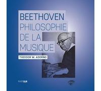 Beethoven: Une philosophie de la musique