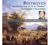 Beethoven: Variations Opp. 34, 76, 35 "Eroica" ; Schumann: 3 Noveletten