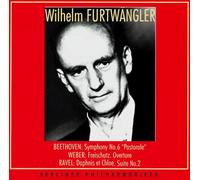 Beethoven - Weber - Ravel : Musique Orchestrale / Wilhelm Furtwängler