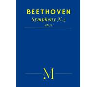 Beethoven's 3rd Symphony: Complete Score