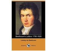 Beethoven's Letters 1790-1826 (Dodo Press)