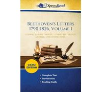 Beethoven's Letters 1790-1826, Volume 1 (Cram Edition)