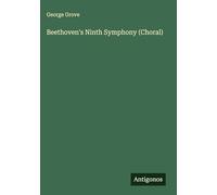 Beethoven's Ninth Symphony (Choral)