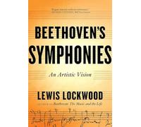Beethoven's Symphonies: An Artistic Vision