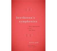 Beethovens Symphonies Martin Geck, Mr Stewart Spencer (Auteur)