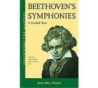 Beethoven's Symphonies, Unlocking the Masters Series Young Bell (Auteur)