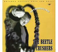 BEETLE CRUSHERS Untamed Revival Rock & Roll