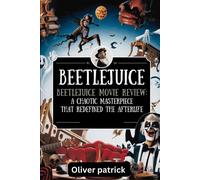 Beetlejuice Beetlejuice Movie Review: A Chaotic Masterpiece That Redefined The After Life