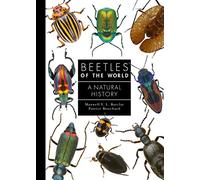 Beetles of the World: A Natural History