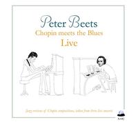 Beets Peter - Chopin Meets The Blues Live