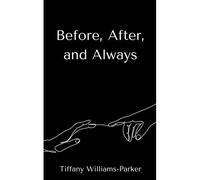 Before, After, And Always