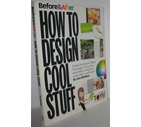 Before & After How to Design Cool Stuff