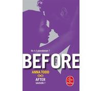 Before (After, Tome 7) Anna Todd (Auteur)