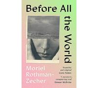 Before All The World