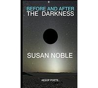 Before And After The Darkness: Selected Poems