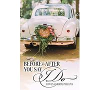 Before And After You Say I Do
