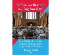 Before and Beyond the Big Society - Joseph Forde - James Clarke amp Co Ltd - Livre en Anglais - Hardback Joseph FordeJoseph Forde (Auteur)