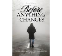 Before Anything Changes: Where effort matters, even when results are quiet