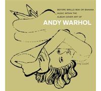 Before Brillo Box Or Banana - Music With The Album Cover Art Of Andy Warhol - Cd Album