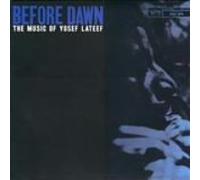 Before Dawn by Yusef Lateef (2007-12-15)
