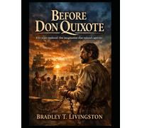 Before Don Quixote