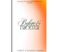 Before & Forever: Preparing Your Heart, Home, and Future for Marriage