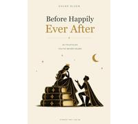 Before Happily Ever After: 24 Folktales You’ve Never Heard