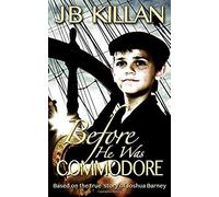 Before He Was Commodore