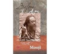 Before I Am by Mooji Mooji (Auteur)
