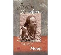 Before I Am, Second Edition by Mooji (2012-09-01)