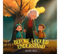 Before I Could Understand