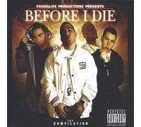 Before I Die (The Compilation)