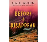 Before I Disappear A Novel - Cate Quinn - Sourcebooks Landmark - ebook (ePub) - Livre