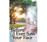 Before I Ever Saw Your Face