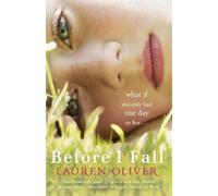 Before I Fall: The official film tie-in that will take your breath away NEUF