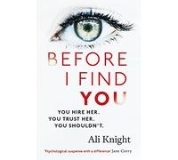 Before I Find You: The gripping psychological thriller that you will not stop talking about